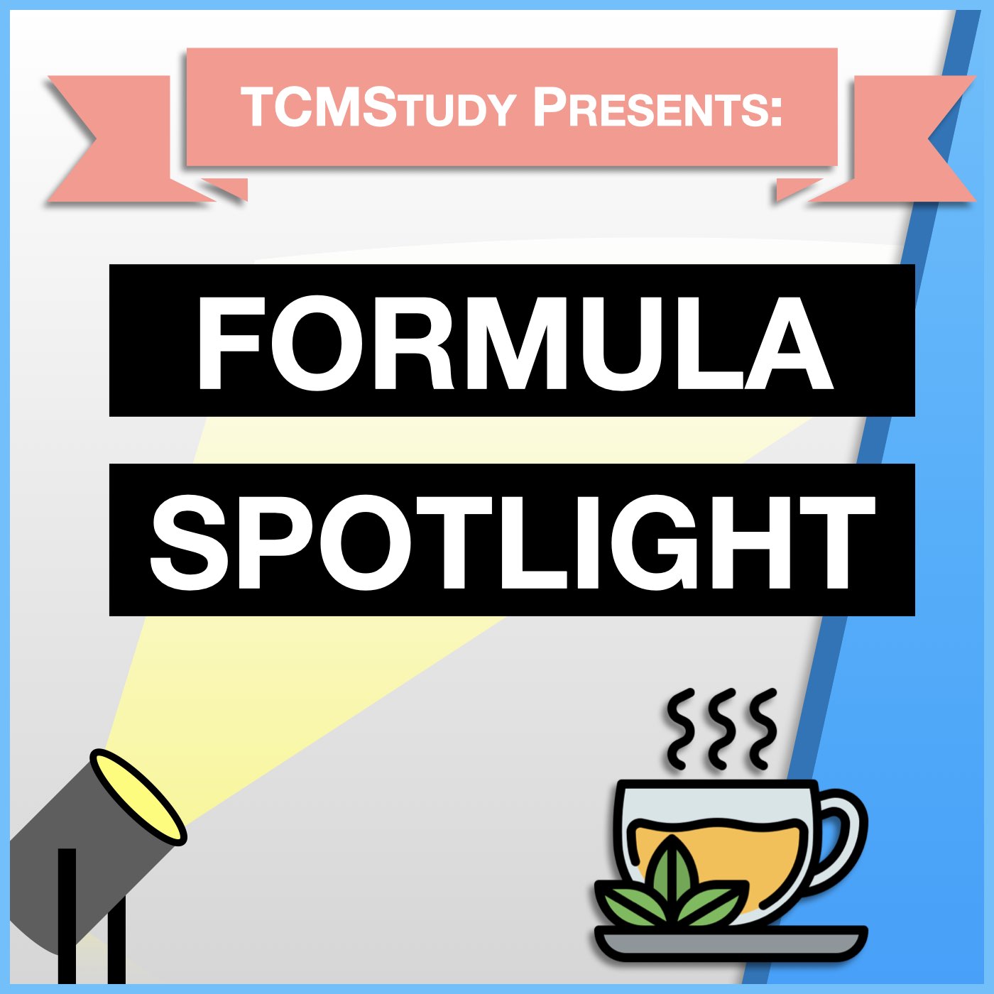 
 TCMStudy - Formula Spotlight 
